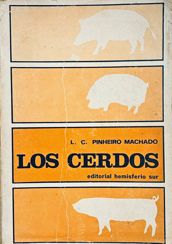 LOS CERDOS.. | LUIS CARLOS PINHEIRO MACHADO