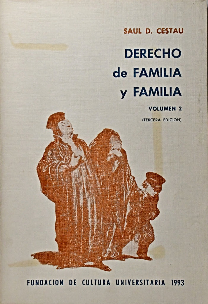 DERECHO DE FAMILIA Y FAMILIA VOL 2. (TERCERA EDICION).. | Saul  Cestau