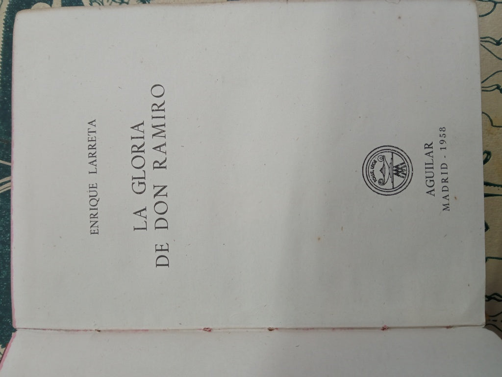 LA GLORIA DE DON RAMIRO | Enrique Larreta