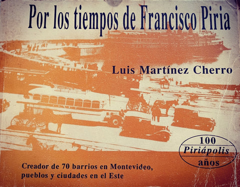 POR LOS TIEMPOS DE FRANCISCO PIRIA.. | Luis Martínez Cherro
