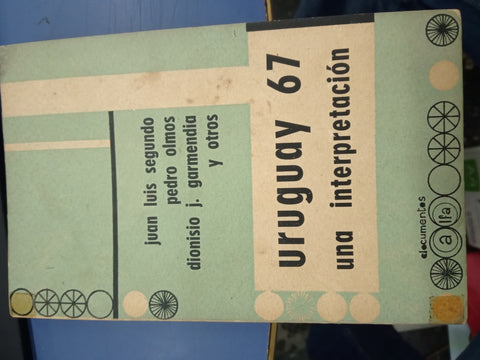 URUGUAY 67. UNA INTERPRETACIÓN | Juan Luis Segundo