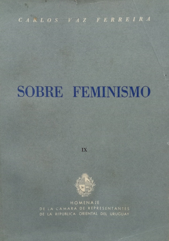 SOBRE FEMINISMO.. | CARLOS VAZ FERREIRA