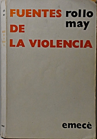 FUENTES DE LA VIOLENCIA.. | Rollo May
