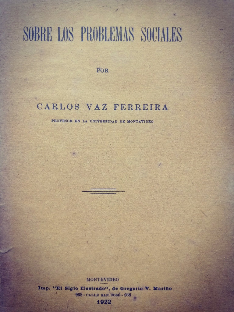 SOBRE LOS PROBLEMAS SOCIALES.. | CARLOS VAZ FERREIRA