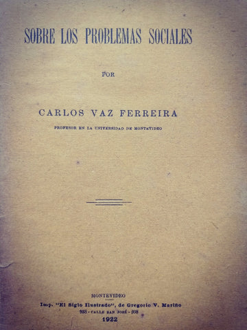 SOBRE LOS PROBLEMAS SOCIALES.. | CARLOS VAZ FERREIRA