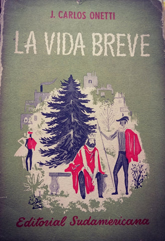 LA VIDA BREVE.. | JUAN CARLOS ONETTI