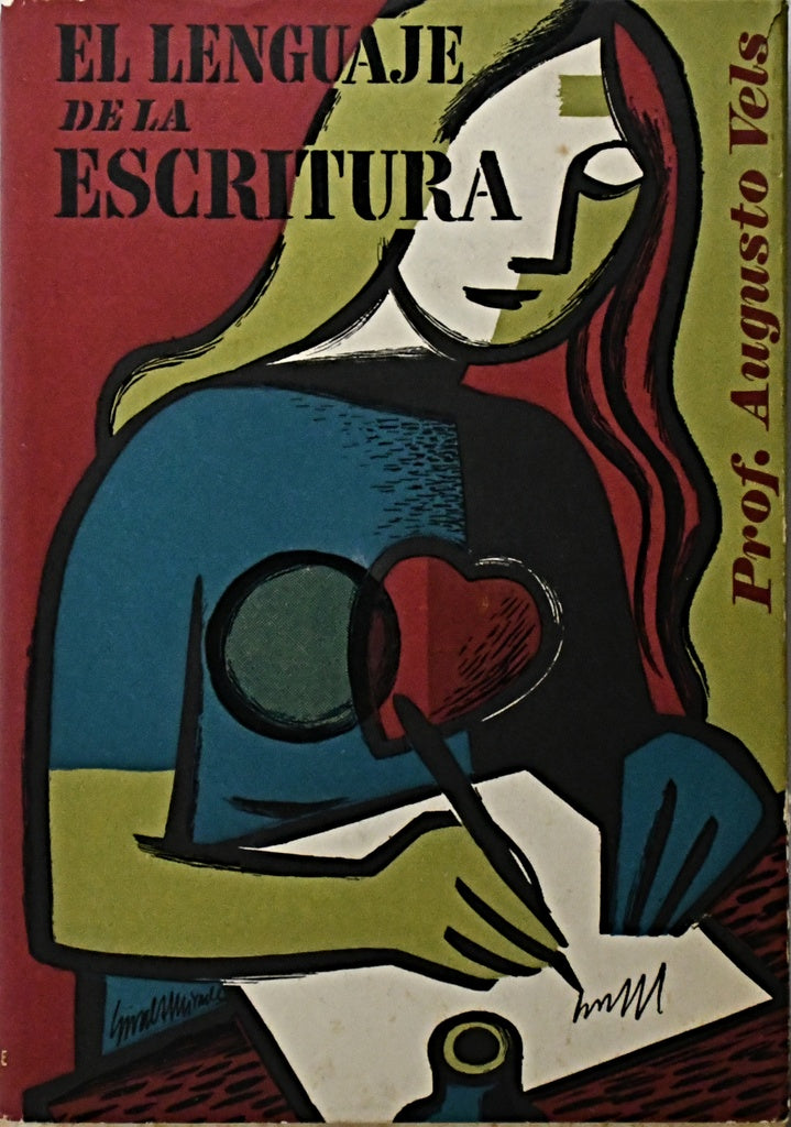 EL LENGUAJE DE LA ESCRITURA.. | Augusto Vels