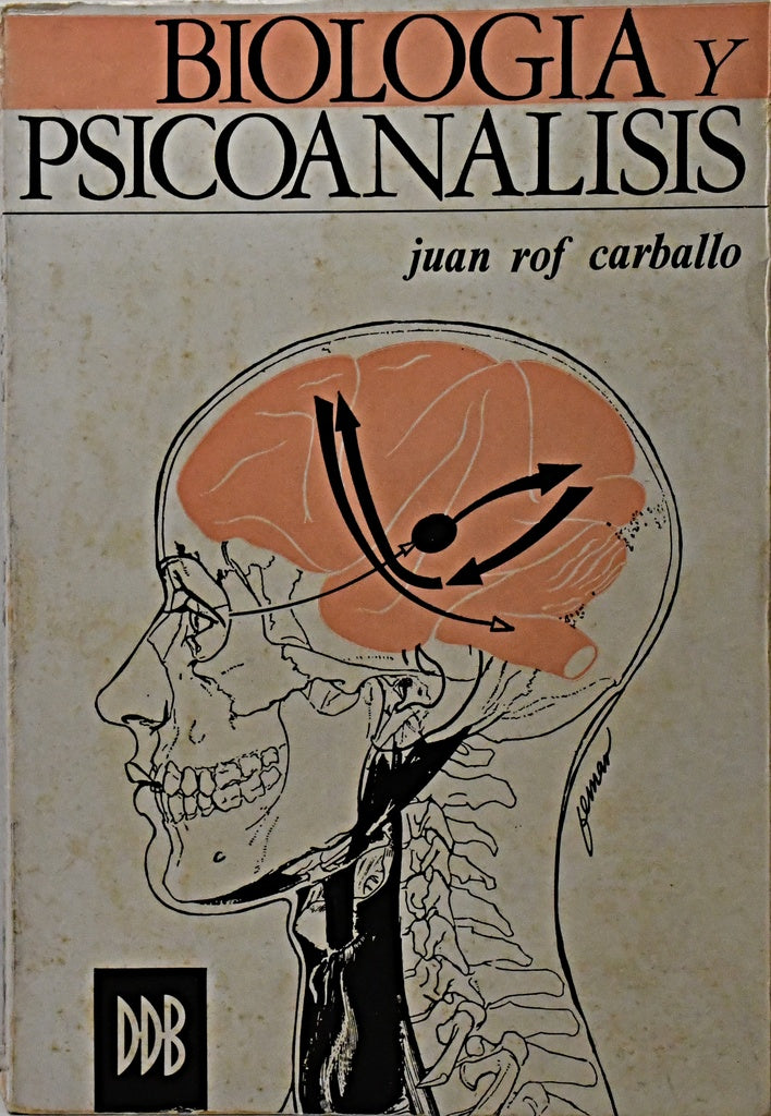 BIOLOGIA Y PSICOANALISIS.. | Juan  Rof Carballo