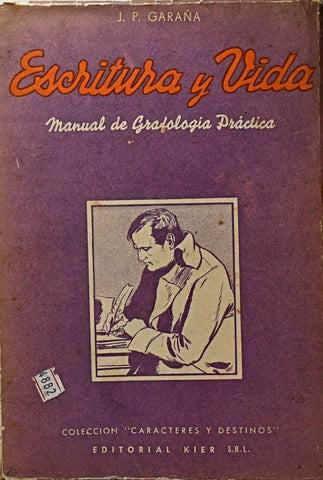ESCRITURA Y VIDA .. | J.P.  GARAÑA