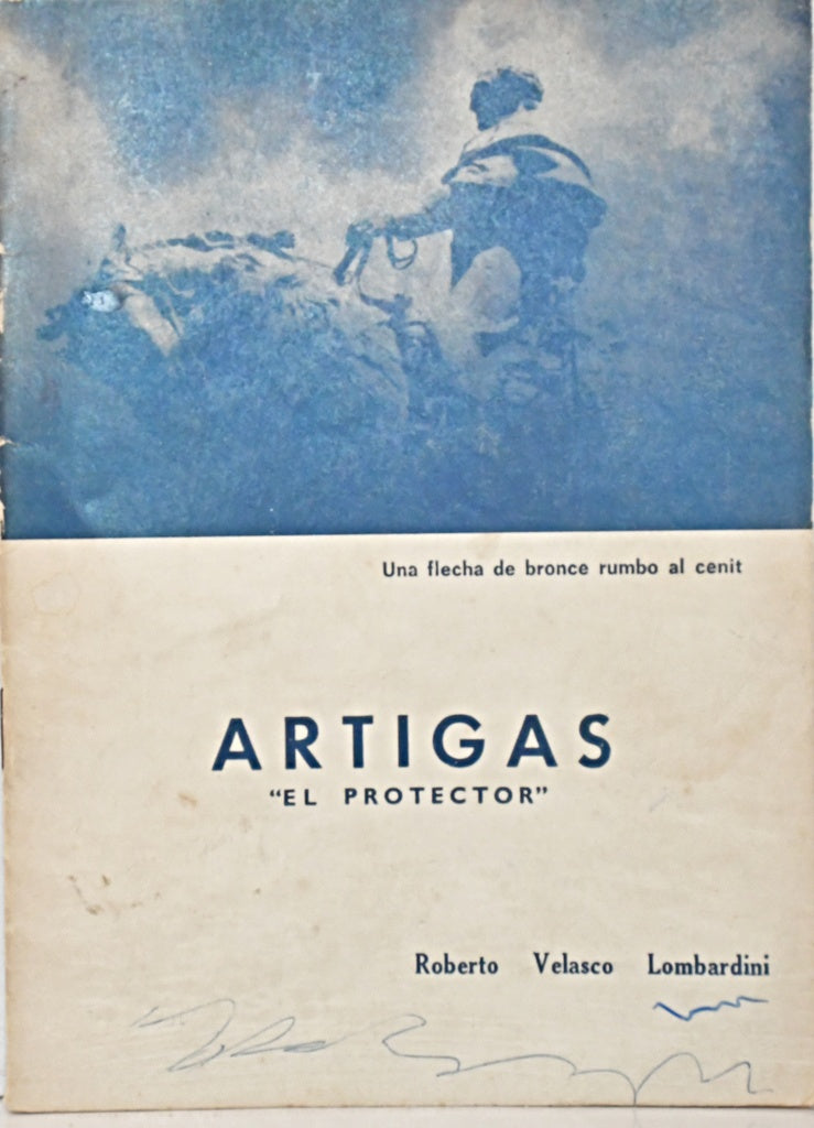 ARTIGAS "EL PROTECTOR".. | Roberto Velasco