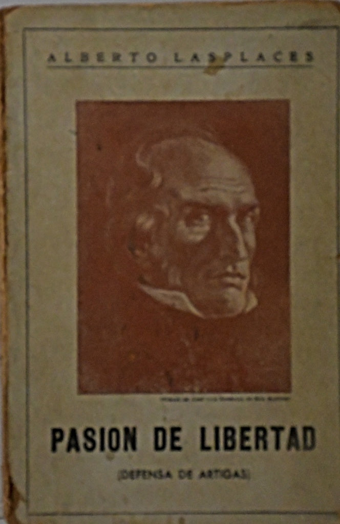 PASIÓN DE LIBERTAD.. | ALBERTO LASPLACES