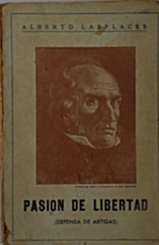 PASIÓN DE LIBERTAD.. | ALBERTO LASPLACES