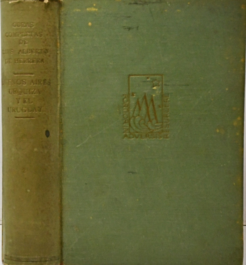 BUENOS AIRES, URQUIZA Y EL URUGUAY.. | LUIS ALBERTO DE HERRERA