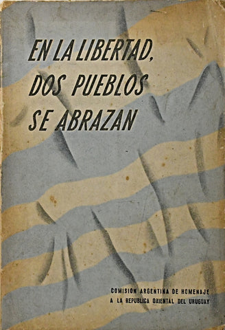EN LA LIBERTAD, DOS PUEBLOS SE ABRAZAN..
