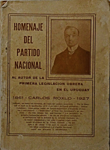 HOMENAJE DEL PARTIDO NACIONAL. CARLOS ROXLO.. | CARLOS ROXLO