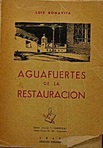 AGUAFUERTES DE LA RESTAURACIÓN.. | Luis Bonavita
