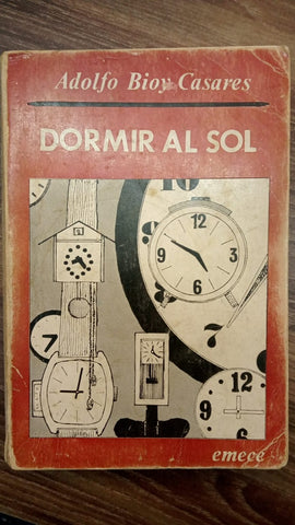 DORMIR AL SOL | ADOLFO BIOY CASARES