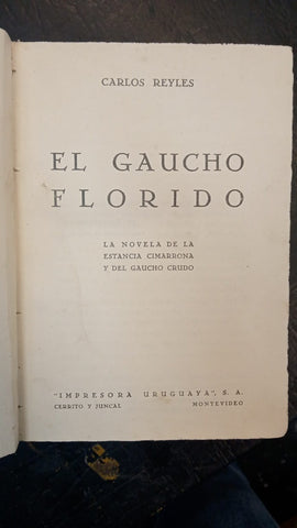 EL GAUCHO FLORIDO | CARLOS REYES