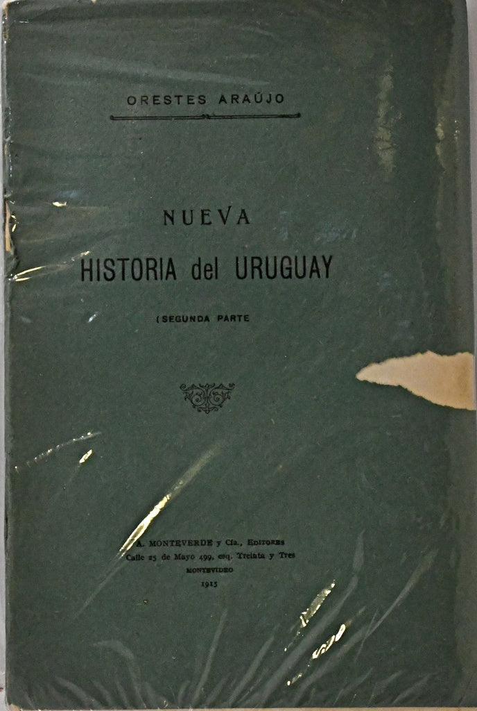 NUEVA HISTORIA DEL URUGUAY - SEGUNDA PARTE.. | ORESTES ARAUJO