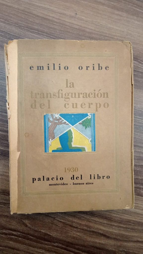 LA TRANSFIGURACIÓN DEL CUERPO | EMILIO ORIBE