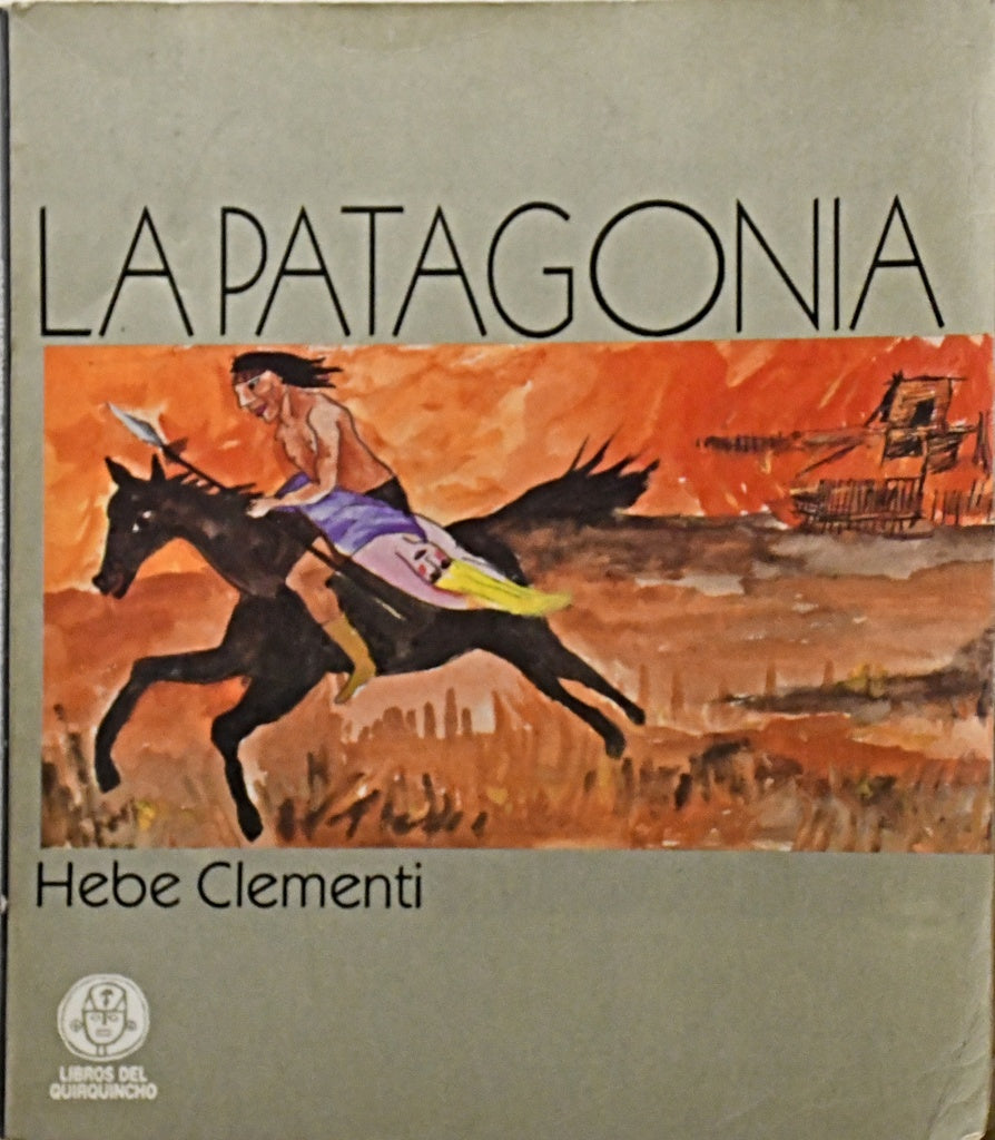 LA PATAGONIA.. | Hebe Clementi
