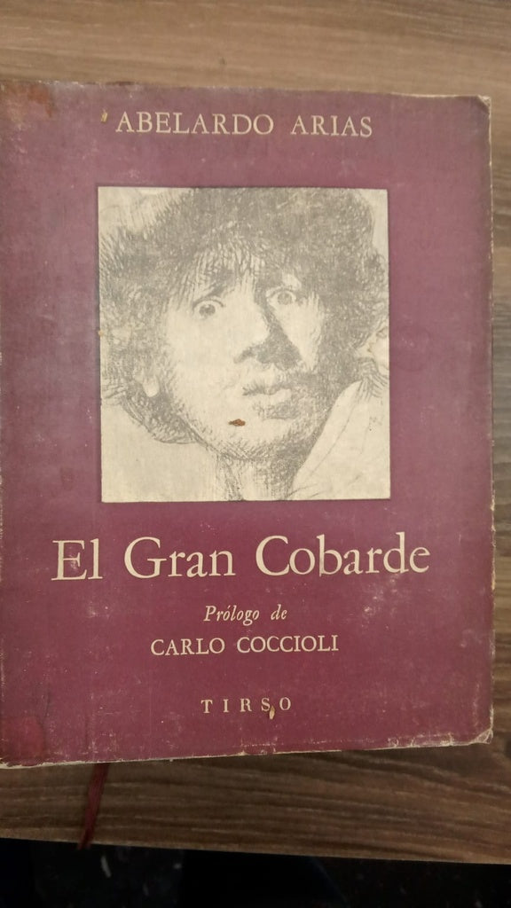 EL GRAN COBARDE  | ABELARDO ARIAS