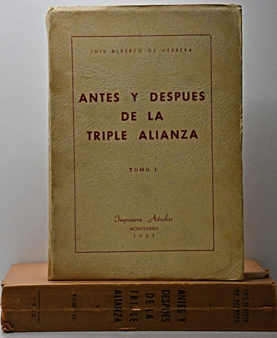 ANTES Y DESPUÉS DE LA TRIPLE ALIANZA (2 TOMOS).. | LUIS ALBERTO DE HERRERA