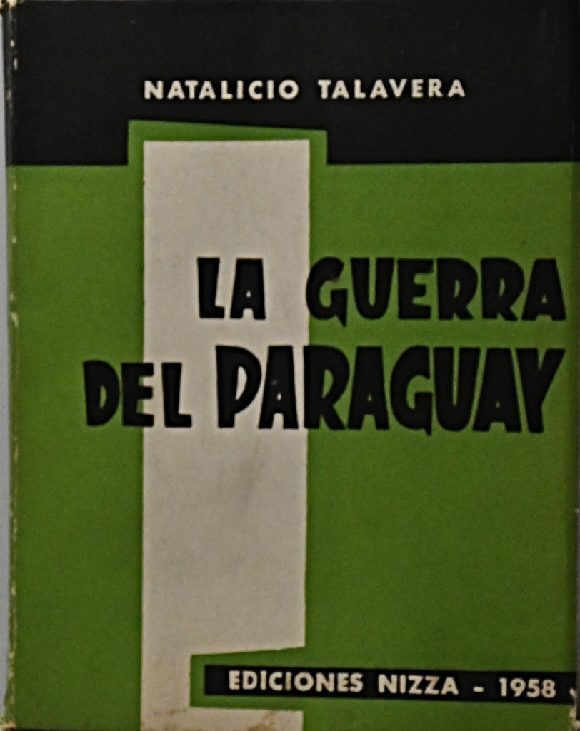 LA GUERRA DEL PARAGUAY.. | NATALICIO TALAVERA