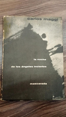 LA NOCHE DE LOS ÁNGELES INCIERTOS | Carlos Maggi