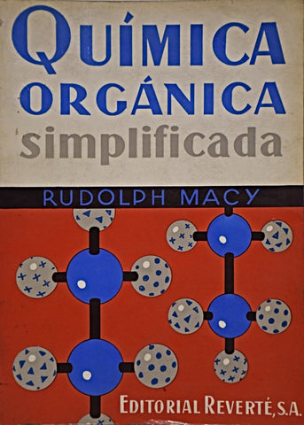 QUIMICA ORGANICA SIMPLIFICADA.. | RUDOLPH MACY