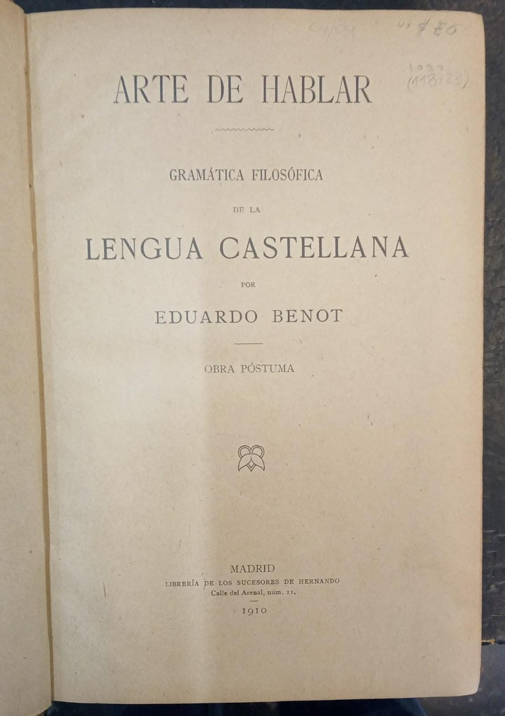 ARTE DE HABLAR LENGUA CASTELLANA | EDUARDO BENOT
