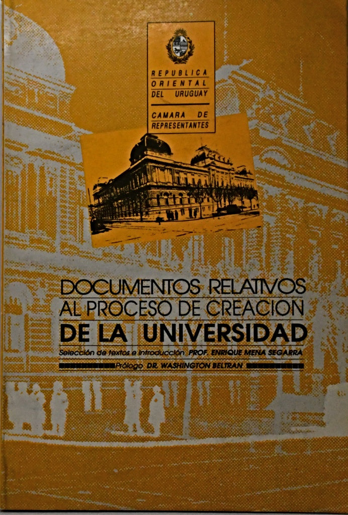 DOCUMENTOS RELATIVOS AL PROCESO DE CREACIÓN DE LA UNIVERSIDAD.. | PROF ENRIQUE MENA SEGARRA