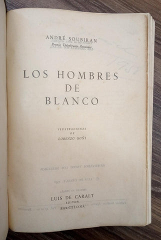LOS HOMBRES DE BLANCO | ANDRE SOUBIRAN
