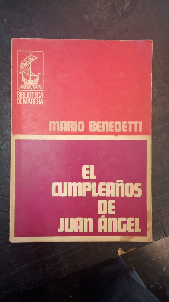 EL CUMPLEAÑOS DE JUAN ÁNGEL | MARIO BENEDETTI