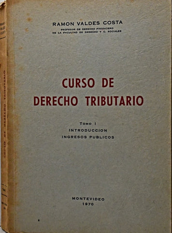 CURSO DE DERECHO TRIBUTARIO TOMO 1.. | Ramon Valdes Costa