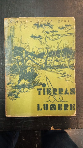 TIERRAS DE LUMBRE | ROSENDO SANTA CRUZ