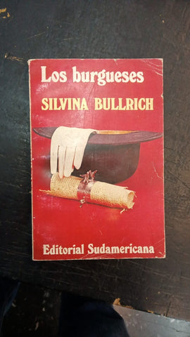 LOS BURGUESES | Silvina Bullrich