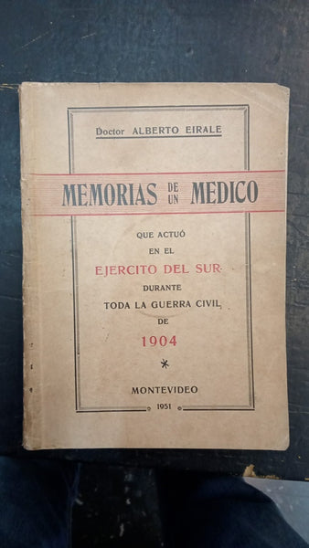 MEMORIAS DE UN MÉDICO  | DR ALBERTO EIRALE