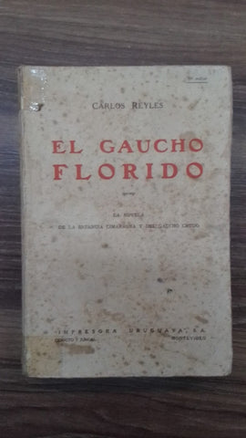 EL GAUCHO FLORIDO | Carlos Reyles