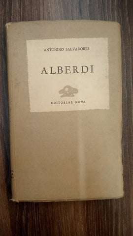 JUAN BAUTISTA ALBERDI.. | ANTONINO SALVADORES