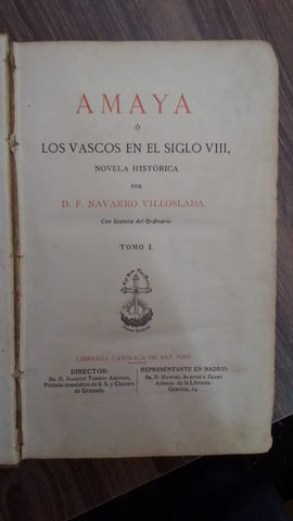 AMAYA O LOS VASCOS EN EL SIGLO VIII / TOMO 1 | Francisco Navarro Villoslada
