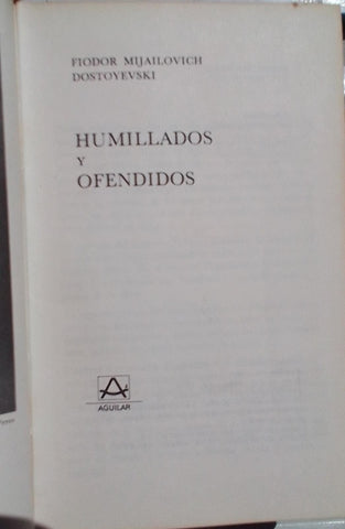 HUMILLADOS Y OFENDIDOS | Fyodor Dostoevsky