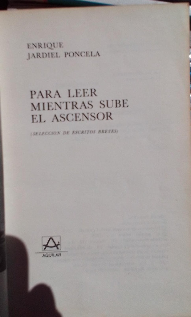 PARA LEER MIENTRAS SUBE EL ASCENSOR | Enrique Jardiel Poncela