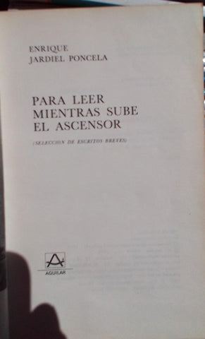 PARA LEER MIENTRAS SUBE EL ASCENSOR | Enrique Jardiel Poncela