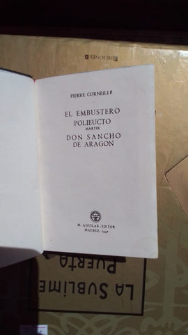 EL EMBUSTERO POLIEUCTO - DON SANCHO DE ARAGON | Jean-Pierre Corneille