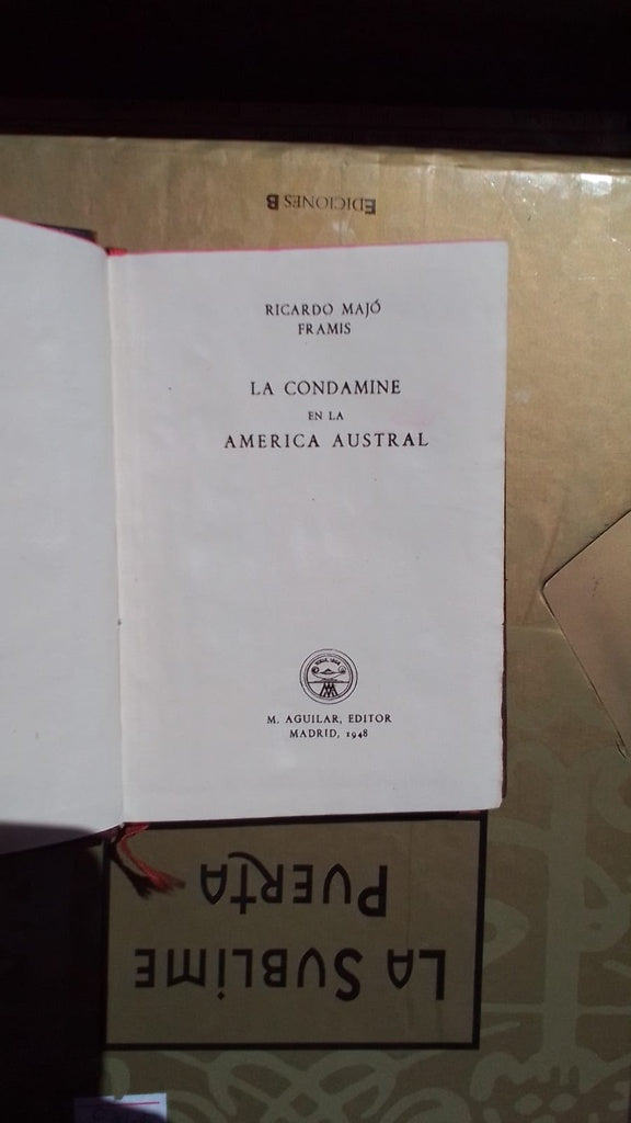 LA CONDAMINE EN LA AMERICA AUSTRAL | RICARDO MAJÓ FRAMIS