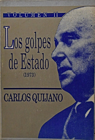 LOS GOLPES DE ESTADO (1973) VOL II.. | Carlos Quijano