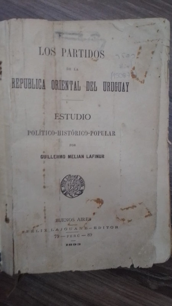 LOS PARTIDOS DE LA REPÚBLICA ORIENTAL DEL URUGUAY | GUILLERMO MELIAN LAFINUR