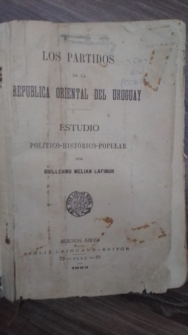 LOS PARTIDOS DE LA REPÚBLICA ORIENTAL DEL URUGUAY | GUILLERMO MELIAN LAFINUR