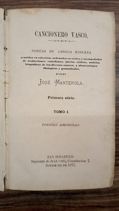 CANCIONERO VASCO - POESÍAS EN LENGUA EUSKARA - TOMO I - POESÍAS AMOROSAS - EDICIÓN DEL AÑO 1877  | JOSÉ MONTEROLA